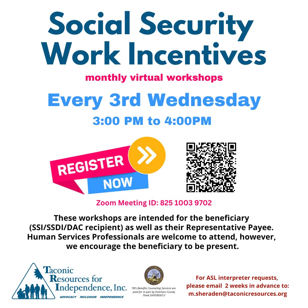 Social Secruity Work Incentives monthly virtual workshops, every 3rd Wednesday