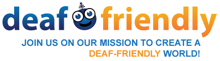 deaf friendly logo Join us on our mission to create a deaf-friendly world!
