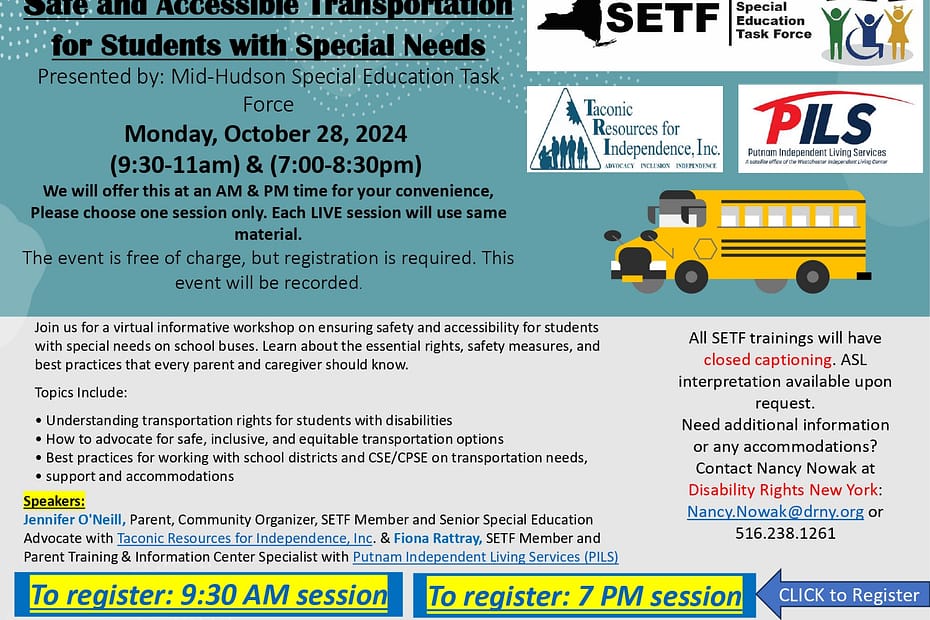 Flyer image Safe and Accessible Transporation for Students with Special Needs Monday October 28th 2024. 930am-11am and 7pm to 8:30pm. Registration and further info discribed in text.